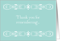 Thank You For Remembering... card