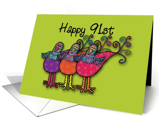 Happy 91st Birthday! Whimsical Birds card (595172)