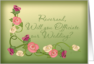 Reverand, Will You Officiate our Wedding? Stencil Roses card