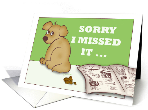Sorry I Missed It, General Apology, Cute Puppy Missed the... (720578)