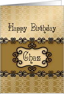 Happy Birthday Chaz, Name Specific Birthday card