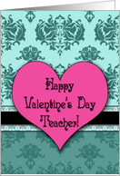 Happy Valentine’s Day Teacher Aqua Damask card