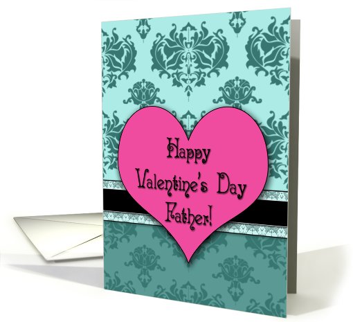 Happy Valentine's Day Father! Damask card (751049)