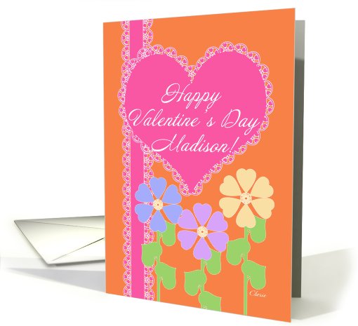Happy Valentine's Day Madison! Name Specific, Pink Heart, Flowers card