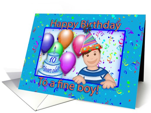 Happy Birthday To A Fine Boy 10 Years Old Balloons & Confetti card