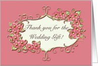 Thank You For The Wedding Gift , Floral Art card