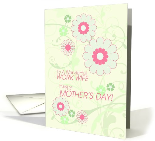 Happy Mother's Day To Work Wife, Floral Swirls card (807219)
