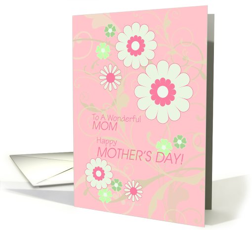 Happy Mother's Day To Mom, Pink Flowers & Green Swirls card (807467)