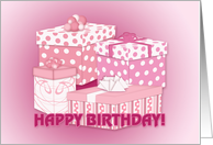 Happy Birthday! Pink Presents, Packages and Gifts Girlie card