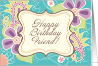 Happy Birthday Friend! Paisley Floral Art card