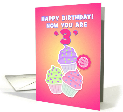 Happy 3rd Birthday To a Sweet Girl, Colorful Cupcakes card (881428)