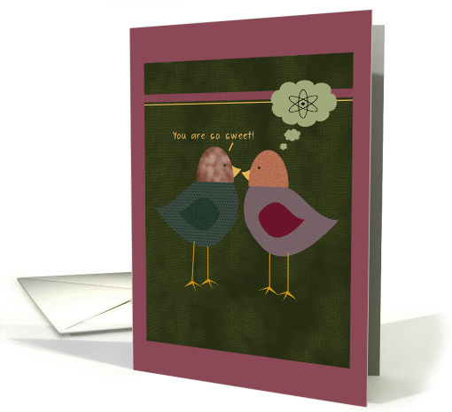 Thank You, You Are So Sweet! Whimsical Birds card (889003)