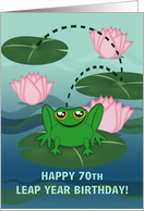 Happy 70th Leap Year Birthday, Leaping Frog on Pond Lily Pads card