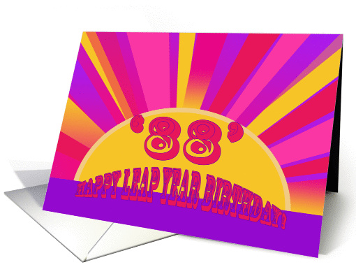 Happy Leap Year Birthday! 88 Years Old card (895022)