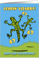 Leapin’ Lizards! Leap Year Birthday 43 Years Old card