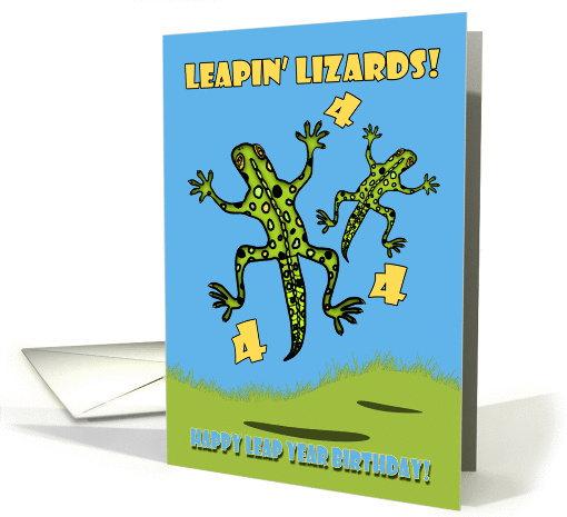 Leapin' Lizards! Leap Year Birthday 4 Years Old card (898145)
