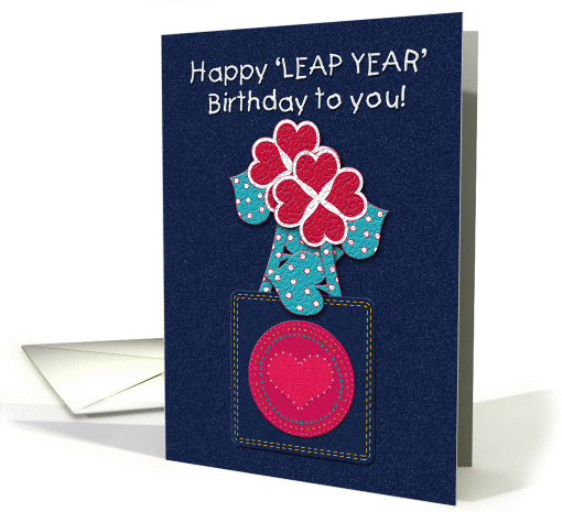 Happy Leap Year Birthday to you! Denim and Heart Flowers,... (903024)