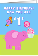 Happy Birthday! Now You Are One, Pink Elephant and Cupcake card