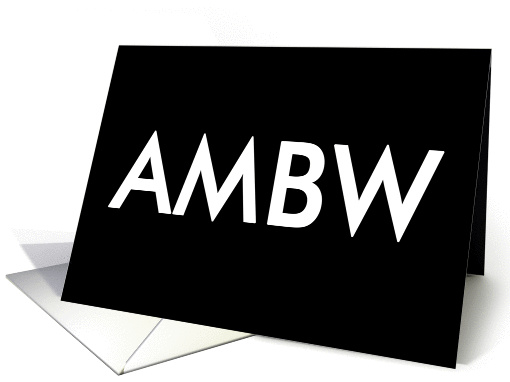 AMBW, All My Best Wishes, Acronym, SMS/Texting, Blank Inside card