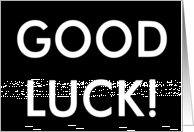 Good Luck! Any Occasion, Blank Inside Note Card