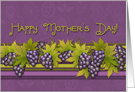 Happy Mother’s Day! Purple Grapes, Grapevines card