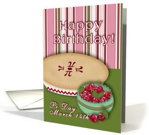 Happy Pi Day Birthday!, Cherry Pie and Bowl of Cherries card (910688)