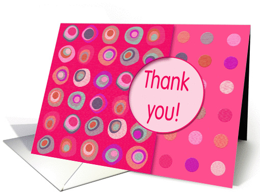 Thank You! Bright Pink, Mod Dots and Circles, Trendy card (912087)