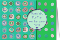 Thank You For The Anniversary Gift! Turquoise, Mod Dots and Circles card