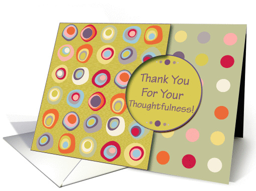 Thank You For Your Thoughtfulness! Peridot, Mod Dots and Circles card