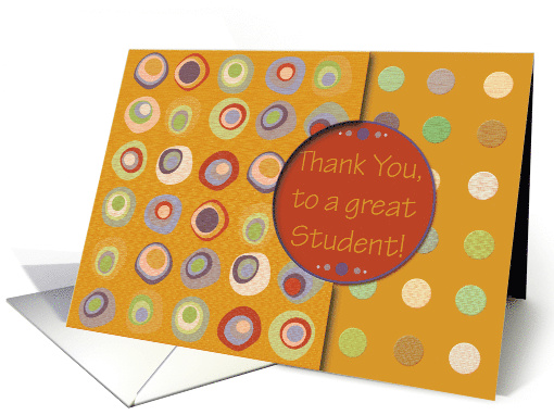 Thank You Student Multicolor Dots and Circles card (912097)