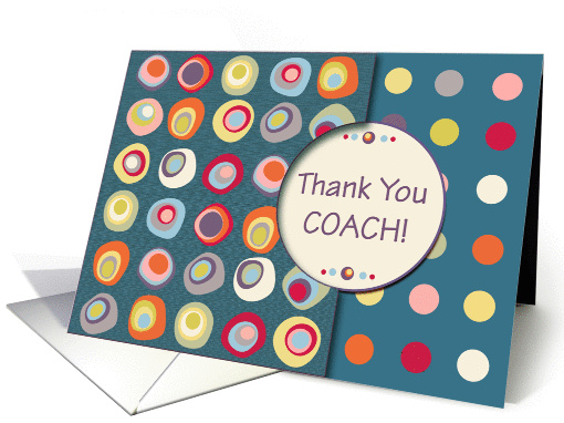 Thank You Coach! Teal, Mod Dots and Circles card (912098)