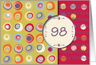 Happy Birthday! 98 Years Old, Mod Dots and Circles card