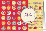 Happy Birthday! 94 Years Old, Mod Dots and Circles card