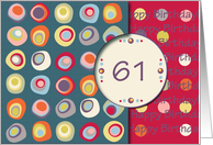 Happy Birthday! 61 Years Old, Mod Dots and Circles card