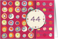 Happy Birthday! 44 Years Old, Mod Dots and Circles card