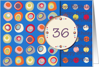 Happy Birthday! 36 Years Old, Mod Dots and Circles card