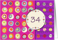 Happy Birthday! 34 Years Old, Mod Dots and Circles card