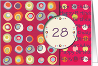 Happy Birthday! 28 Years Old, Mod Dots and Circles card