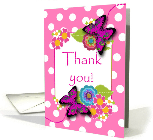 Thank You For Your Help and Support , Dots, Butterflies, Flowers card