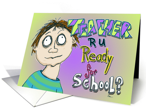 Teacher Back To School, Good Luck! card (947687)