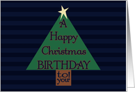 Happy Christmas Birthday To You! Cute Star on Tree, Navy Blue Stripes card