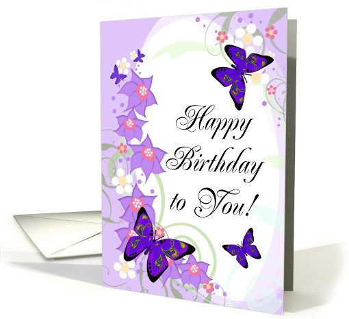 Happy Birthday To You! Pretty Purple Butterflies, Floral Swirls card