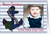 To The Father of My Child, Merry Christmas, Holly Anchor card