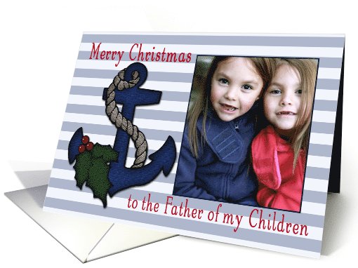 To The Father of My Children, Merry Christmas, Holly Anchor card