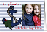 To The Father of My Children, Merry Christmas, Holly Anchor card