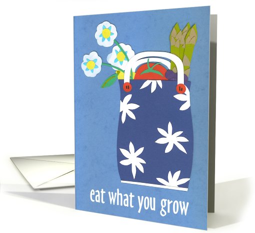 eat what you grow card (545501)