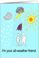 I’m Your All-Weather Friend card