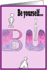 Be Yourself card