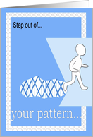 Step out of your pattern card