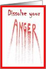 Dissolve your anger card